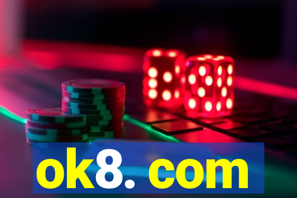ok8. com